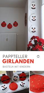 Unsere bastelideen sind einfach anders: Schneemann Pappteller Girlande Basteln Mit Kindern Girlanden Basteln Weihnachtsdeko Kinder Basteln Basteln Weihnachten