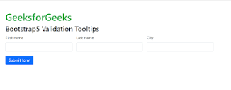 Bootstrap 5 Validation Tooltips - GeeksforGeeks