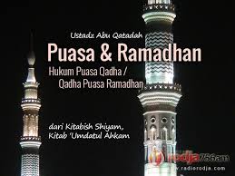 Bolehkah berpuasa pd hari jumaat,sabtu & ahad. Kitab Puasa Bagian Ke 4 Hukum Puasa Qadha Qadha Puasa Ramadhan Kitab Umdatul Ahkam Ustadz Abu Qatadah Radio Rodja 756 Am