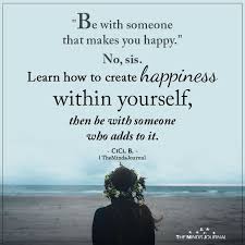 Be With Someone That Makes You Happy Are You Happy Be With Someone Who Quotes Love Quotes For Him Romantic
