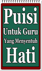 Aziz guru adalah ibu pengasuh budiman guru adalah ratu lebah lalu memujuk membelai kelopak cinta kasih sayang lilinnya berbunga sinar cahaya madunya berbunga penawar jiwa. Puisi Untuk Guru Yang Menyentuh Hati For Android Apk Download