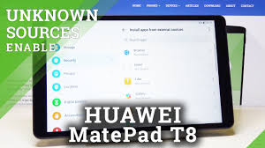 How To Allow Unknown Apps In Huawei Matepad T8 Unknown Sources Youtube