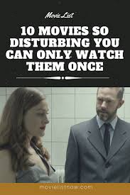 The movie gets even more disturbing with further. 10 Movies So Disturbing You Can Only Watch Them Once Movie List Now Good Movies To Watch Netflix Movies To Watch Crime Movies