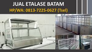 Bagi anda yang membutuhkan jasa profesional kami silahkan datang langsung ke toko kami di kota bekasi. Hp Wa 0813 7225 0627 Tsel Jual Etalase Murah Batam Youtube