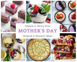 A new and simple method will help you to lose weight fast. Gluten Dairy Free Brunch Dessert Ideas For Mother S Day Tia And Talia S Tasty Treats
