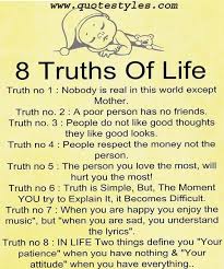 8 Truths Of Life Life Quotes Lesson Quotes Karma Quotes Knowledge Quotes