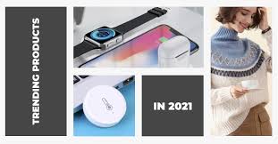 We will talk about small, budgetary changes that …. Trending Products To Sell In 2021 For Huge Profit Updated