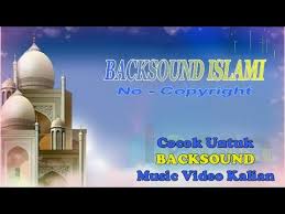 Backsound Musik Instrument Islami No Copyright Youtube