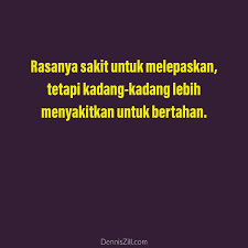 Dalam hubungan pernikahan, pertengkaran dan masalah pasti akan ada. Ayat Sedih Putus Cinta Tapi Masih Sayang Redha Kata Kata Sedih Dennis Zill