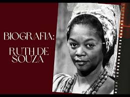 A VIDA E A OBRA DE RUTH DE SOUZA