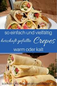 Crepes Mit Herzhafter Fullung Falafel Tomaten Pilze Oliven So Vielfaltig Und Lecker Perfekt Fur Resteverwertung Crepes Rezept Einfach Rezepte Crepes