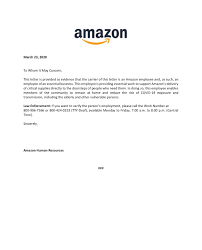An employment verification letter is not necessarily required, but it is recommended. Amazon Gave Workers A Letter To Prove They Are Doing An Essential Job The Verge
