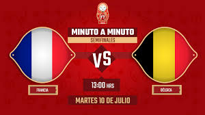 Horarios y canales del partido. Francia Vs Belgica Mundial Rusia 2018 En Vivo Minuto A Minuto Futbol Total