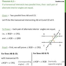 Theorem 6 2 If Transversal Intersects Two Parallel Lines Then Each Pair Of Alternate Interior Angles Are Equal Theorems Alternate Interior Angles Equality