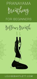 Pranayama A Beginner S Guide To Yoga Breathing Exercises Louise Bartlett Yoga Breathing Exercises Pranayama Breathing Pranayama