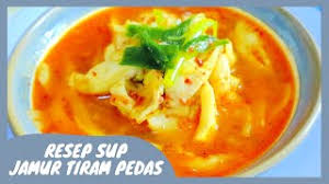 Check spelling or type a new query. Resep Sup Jamur Tiram Pedas Yang Seger Banget Youtube