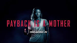 A woman fights to protect her family during a home invasion at a house designed with impenetrable security. Breaking In Movie Home Facebook