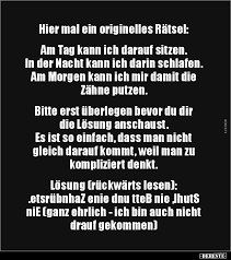 Hier Mal Ein Originelles Ratsel Am Tag Kann Ich Darauf Lustige Bilder Spruche Witze Echt Lustig Kurze Zitate Leben Lustige Spruche Weisheiten