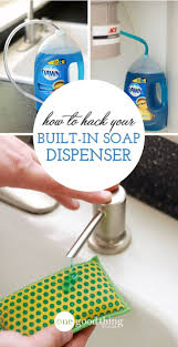 This Genius Hack For Your Sink S Built In Soap Dispenser Means You Won T Have To Refill It For Months Sink Soap Dispenser Bathroom Soap Dispenser Fun To Be One This simple hack will keep your soap dispenser full for months.