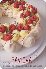 Pavlova Au Citron Ganache Montee Au Chocolat Blanc Et Framboises Bien Fait Pour Ta Pomme Pavlova Recette Pavlova Recette