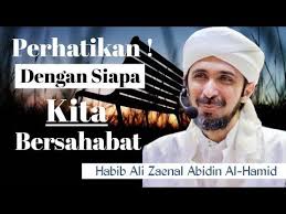 Habib ali responds to the plea of a woman. Perhatikan Dengan Siapa Kita Bersahabat Habib Ali Zaenal Abidin Al Hamid Youtube Youtube Movie Posters Videos