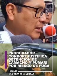 Camacho y Pumari: Riesgo de fuga y detención preventiva