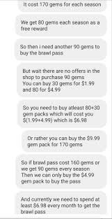 They can be used to buy brawl boxes, brawlers, brawler skins, token doublers, pins, coins, power points, and the brawl pass. Brawl Pass Gem Cost Justified Brawlstars