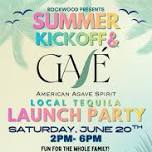 Summer Kickoff & GAVÉ Tequila Launch Party at Rockwood