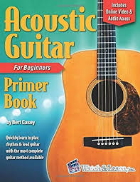 Read Book Acoustic Guitar Primer Book For Beginners With Online Video And Audio Access Acoustic Acoustic Guitar Lessons Guitar Acoustic Guitar