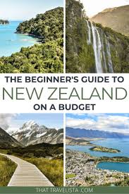 New Zealand Budget Travel Guide In 2020 New Zealand Travel Guide Oceania Travel New Zealand Travel