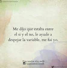 Me di cuenta de que no era lo que me gustaba cuando fui a un juicio, y tuve que defender a un culpable. Me Fui Yo Frases Bonitas Unanochesincafe Desilucion