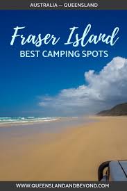 Best Fraser Island Camping Areas Fraser Island Camping Destinations Camping In Maine