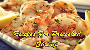 Recipes For Precooked Shrimp Youtube