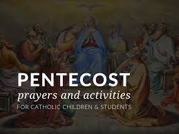 It means god's spirit poured. Pentecost Activities For Catholic Children Students