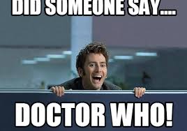 Maybe you just need a doctor by venke970010 more memes. Doctor Who Is Back The Best Doctor Who Memes To Celebrate