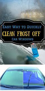 Easy Way To Quickly Clean Frost Off Car Windows Car Window Clean Car Windshield Cleaning Car Windows