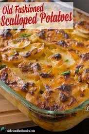 Old Fashioned Scalloped Potatoes From Dishesanddustbunnies Com Potatoes Potatoes Potato Dishes Potato Recipes