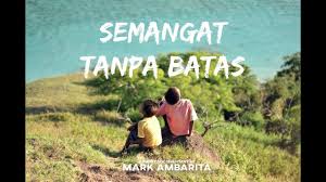 Kata kata semangat tanpa batas. Semangat Tanpa Batas Youtube