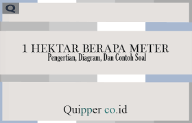 Rumus konversi dari satuan hektar ke satuan meter persegi ($\mathrm{m^2}$) berapa luas tanah pak joni dalam satuan meter persegi (${m^2}$)? 1 Hektar Berapa Meter Pengertian Konversi Dan Contoh Soal