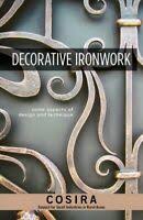 Maybe you would like to learn more about one of these? Ornamental Ironwork Two Centuries Of Craftsmanship In Albany And Troy New Yob1 9780962536809 Ebay