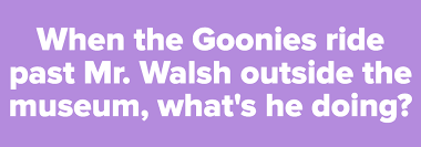 Read on for some hilarious trivia questions that will make your brain and your funny bone work overtime. Quiz The Ultimate Goonies Trivia Quiz