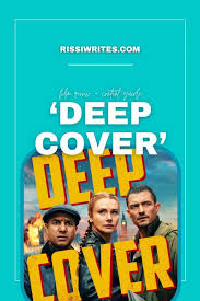 DEEP COVER': A FUNNY (BUT KIND OF UNUSUAL) MOVIE | RissiWrites.com