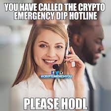 If You Want To Sell Your Coins Please Press 1 If You Want To Buy The Dip Please Hodl Cryptomemes Callcenter B Things To Sell Buy Bitcoin Investing
