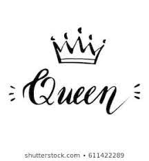 Hand Lettering Word Queen Background With Crown Decorating Of Invitations Greeting Cards T Shirts Vector Ill Queen Background Queen Tattoo Drawing Quotes