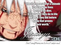 Pin By Rosanna Nabilon On For The Anime Geek Inside Naruto Jiraiya Jiraiya Quotes Naruto Quotes