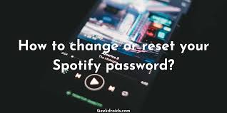Changing or resetting your spotify password is very easy, whether you've been inadvertently locked out of your account or want to change your spotify password to something more convenient. How To Change Your Spotify Password Geekdroids