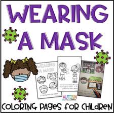 On each of the following pages, you will find an image of one famous work of art. Wearing A Mask Coloring Pages By Autism Little Learners Tpt