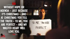 You said that you needed me, but i know i needed you more, that's when i held you, and asked you. Without Hope Or Agenda Just Because It S Christmas And At Christmas You Tell The Truth To Me You Are Perfect And My Wasted Heart Will Love You Magicalquote