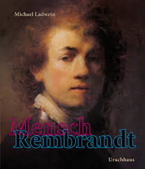 Mensch Rembrandt von Michael Ladwein