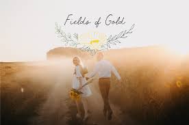 As we walk in fields of gold. Home Fields Of Gold